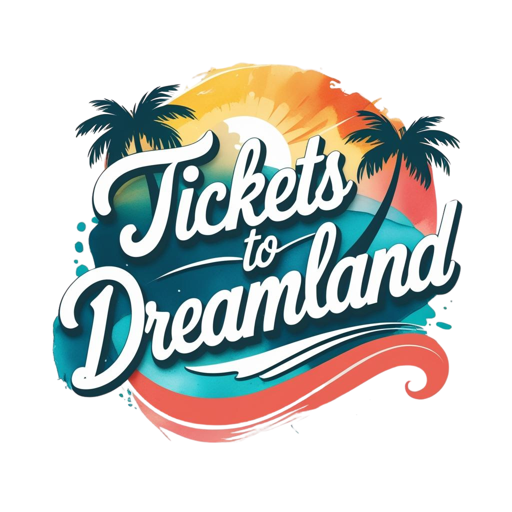 Tickets to Dreamland